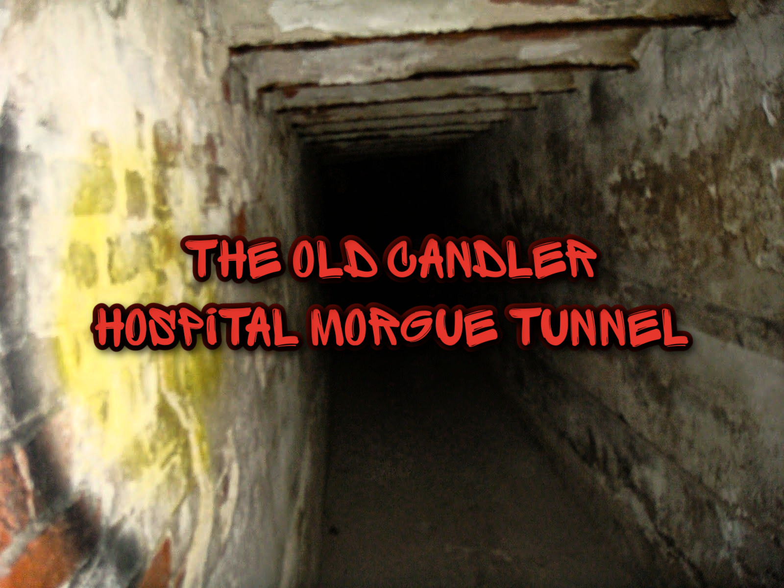 The Old Candler Hospital Morgue Tunnel | The Scare Chamber